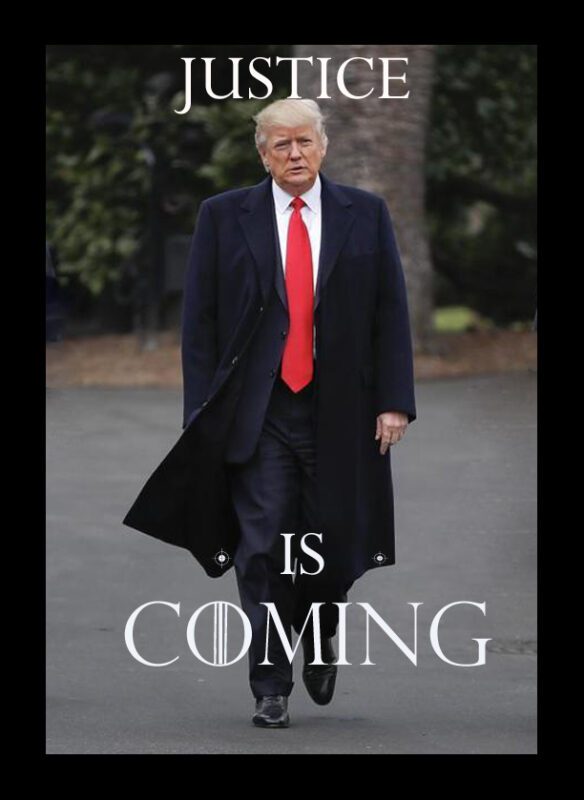 trump JUSTICE IS COMING